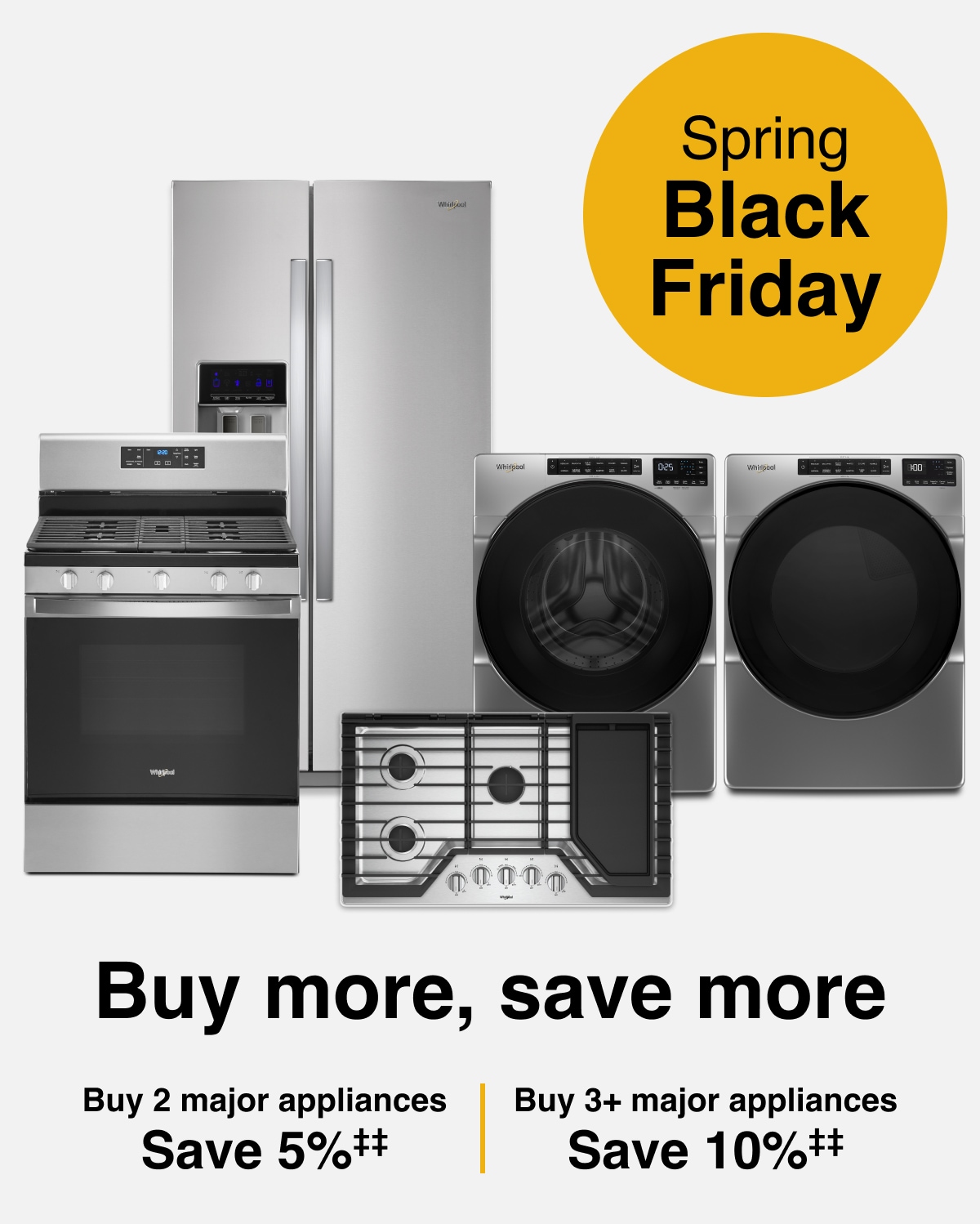 major appliances, buy more save more